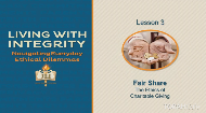 
	Living with Integrity: Navigating Everyday Ethical Dilemmas

	Even with the highest ideals and best intentions, we don't always know the right thing to say or do. Living with integrity is never easy. We all try the best we can. But every one of us faces dilemmas day in and day out that challenge our sense of right and wrong