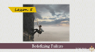 
	We all make mistakes. Such is life. But why was it intended to be this way? This lesson explores how failure is not an anomaly in the design of creation, but the tool through which the highest form of success is carved.